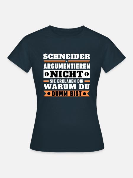Schneider argumentieren nicht - Frauen T-Shirt - Navy