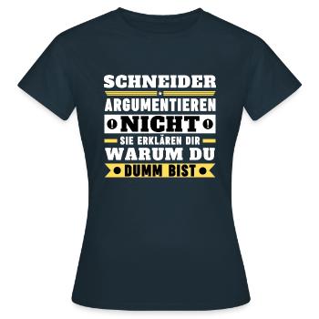 Tailors don't argue - Women's T-Shirt - navy - Front - AI Model Female 172 dark (172cm)