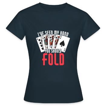 J’ai vu ma main que tu devrais plier drôle poker - T-shirt Femme - marine - Devant - AI Model Female 172 dark (172cm)