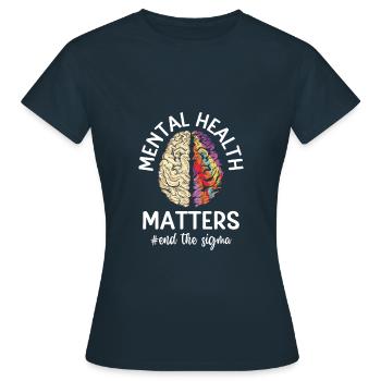 La santé mentale compte La conscience mentale - T-shirt Femme - marine - Devant - AI Model Female 172 dark (172cm)