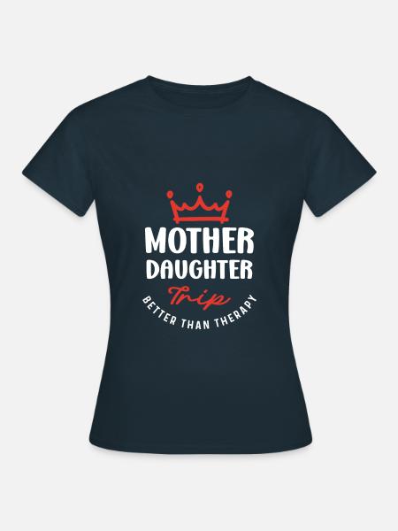 Mother Daughter Trip Mom Daughter Travel Matching - Women's T-Shirt - navy