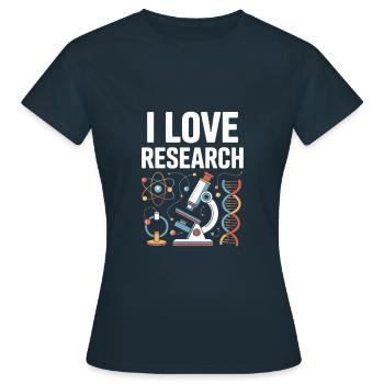 I Love Research Science Enthusiast Design - Women's T-Shirt - navy - Front - AI Model Female 172 dark (172cm)