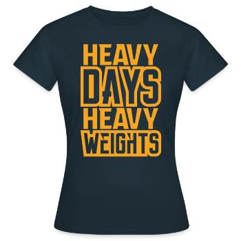 Jours lourds Poids lourds Motivation Amateur de gym Gif - T-shirt Femme - marine - Devant - AI Model Female 172 dark (172cm)