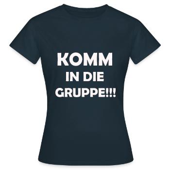 Komm in die Gruppe! - Frauen T-Shirt - Navy - Vorne - AI Model Female 172 dark (172cm)
