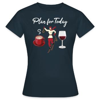 Funny Ski, Coffee and Wine, Plan for Today - Women's T-Shirt - navy - Front - AI Model Female 172 dark (172cm)
