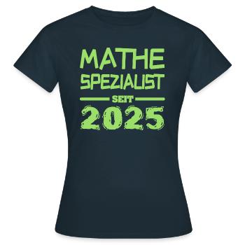 Mathespezialist 2025 - Frauen T-Shirt - Navy - Vorne - AI Model Female 172 dark (172cm)