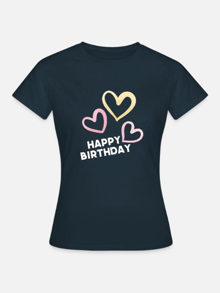 Happy Birthday - Frauen T-Shirt - Navy