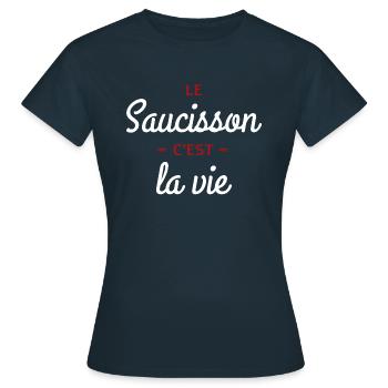 t shirt humour le saucisson c est la vie citation - T-shirt Femme - marine - Devant - AI Model Female 172 dark (172cm)