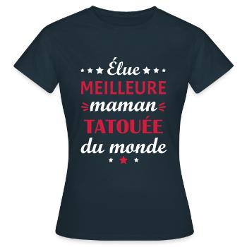 Élue meilleure maman tatouée, fête des mères - T-shirt Femme - marine - Devant - AI Model Female 172 dark (172cm)