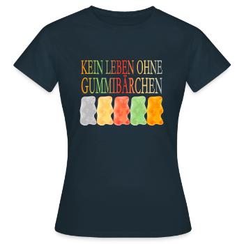 KEIN LEBEN OHNE GUMMIBÄRCHEN - Frauen T-Shirt - Navy - Vorne - AI Model Female 172 dark (172cm)