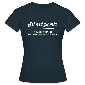 Pflegerin lustiger Spruch für Pflegekraft - Frauen T-Shirt - Navy - Vorne - AI Model Female 172 dark (172cm)