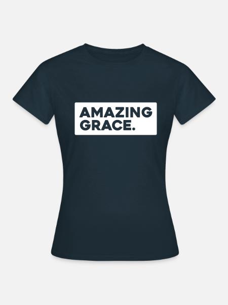 Erstaunliche Gnade - Jesus Christus - Religion - Frauen T-Shirt - Navy