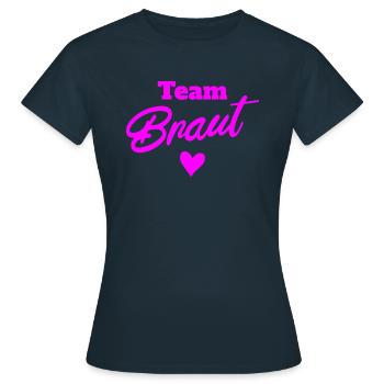 Team Braut Junggesellinnenabschied Heirat Heiraten - Frauen T-Shirt - Navy - Vorne - AI Model Female 172 dark (172cm)
