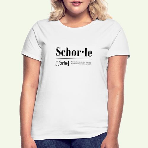 Schorle Lautschrift Serifen - Frauen T-Shirt