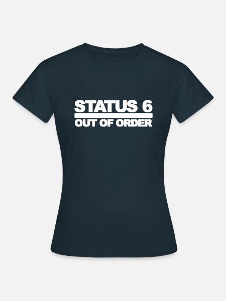Status 6 Feuerwehr Rettungsdienst - Frauen T-Shirt - Navy