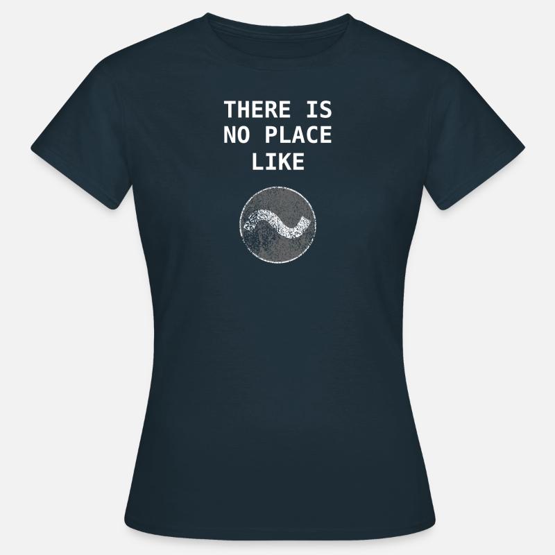 No Place like ~ Home Linux Bash Admin Geschenk - Frauen T-Shirt - Navy