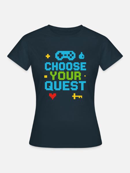 Choose Your Quest - Frauen T-Shirt - Navy
