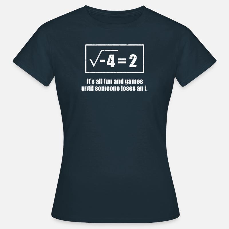 Matematikk matematikk matematiker skole nerd gave - T-skjorte for kvinner - marine