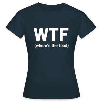 WTF Where's the Food - Women's T-Shirt - navy - Front - AI Model Female 172 dark (172cm)