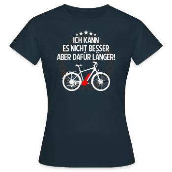 ICH KANN ES NICHT BESSER ABER DAFÜR LÄNGER Ebike - Frauen T-Shirt - Navy - Vorne - AI Model Female 172 dark (172cm)