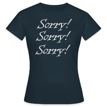 Je suis désolé. Je suis désolé. Je suis désolé. - T-shirt Femme - marine - Devant - AI Model Female 172 dark (172cm)