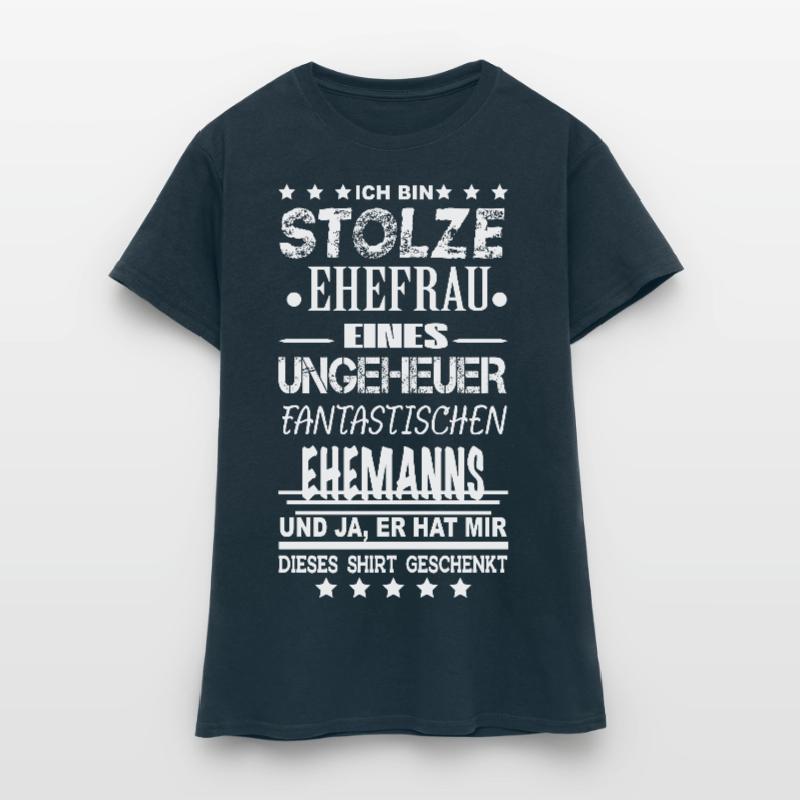 stolze Ehefrau eines tollen Ehemannes Frauen T-Shirt