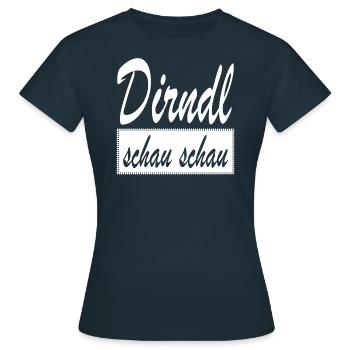 Dirndl schau schau Dialekt Wien Österreich - Frauen T-Shirt - Navy - Vorne - AI Model Female 172 dark (172cm)