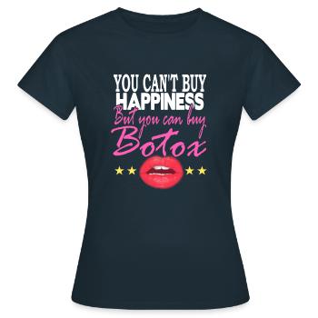You can't buy Happines But buy Botox - Women's T-Shirt - navy - Front - AI Model Female 172 dark (172cm)