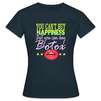 You can't buy Happines But buy Botox - Women's T-Shirt - navy - Front - AI Model Female 172 dark (172cm)