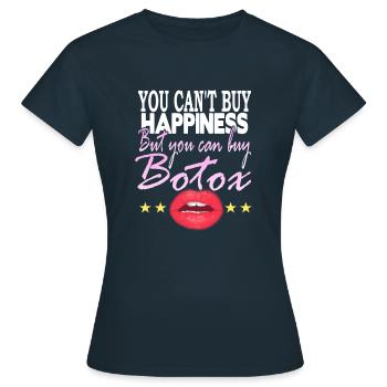 You can't buy Happines But buy Botox - Women's T-Shirt - navy - Front - AI Model Female 172 dark (172cm)