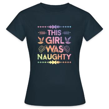 Girl was Naughty - Women's T-Shirt - navy - Front - AI Model Female 172 dark (172cm)