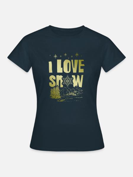 I Love Snow Spruch - Frauen T-Shirt - Navy