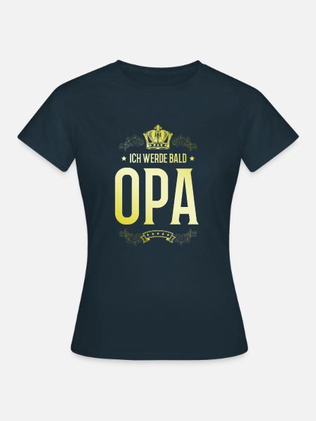Ich werde Bald Opa - Frauen T-Shirt - Navy