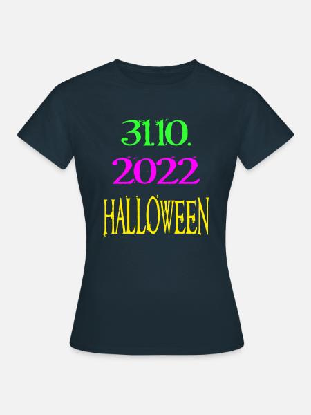 Halloween 31.10.2022 - Frauen T-Shirt - Navy