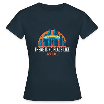 Es gibt keinen Ort wie 127.0.0.1 - Frauen T-Shirt - Navy - Vorne - AI Model Female 172 dark (172cm)