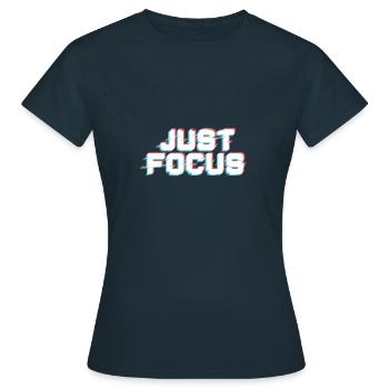 Just focus - Women's T-Shirt - navy - Front - AI Model Female 172 dark (172cm)