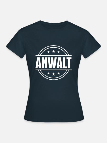 Anwalt Beruf - Frauen T-Shirt - Navy