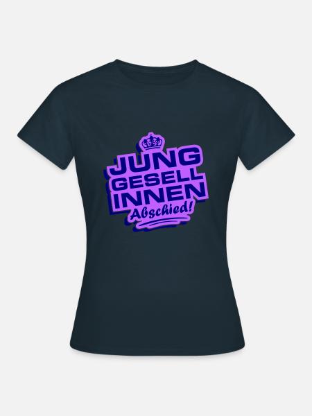 Junggesellinnen Abschied Jga - Frauen T-Shirt - Navy