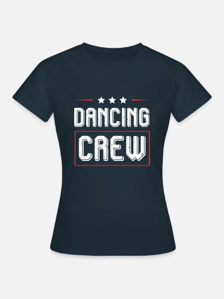 Dancing Crew - Frauen T-Shirt - Navy