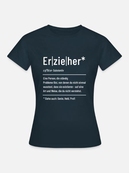 Erzieher - Definition - Lexikon - Frauen T-Shirt - Navy