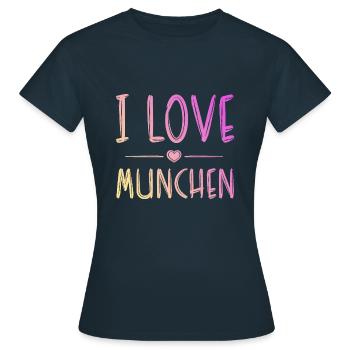 I Love München - Frauen T-Shirt - Navy - Vorne - AI Model Female 172 dark (172cm)