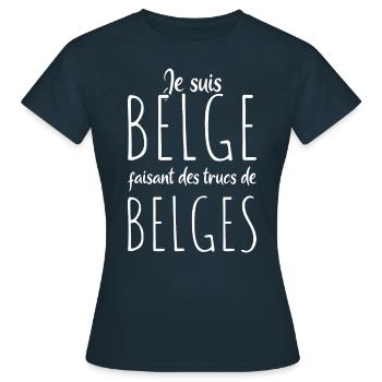 Je Suis Belge Faisant Des Trucs De Belges - T-shirt Femme - marine - Devant - AI Model Female 172 dark (172cm)