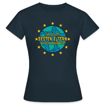 Ihr seid die besten Eltern auf der ganzen Welt - Frauen T-Shirt - Navy - Vorne - AI Model Female 172 dark (172cm)