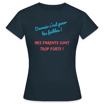 Dormir c'est pour les faibles ! - T-shirt Femme - marine - Devant - AI Model Female 172 dark (172cm)