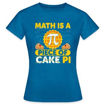 Drôle de cadeau mathématique Math est un morceau de gâteau Pi - T-shirt Femme - bleu saphir antique chiné - Devant - AI Model Female 172 dark (172cm)