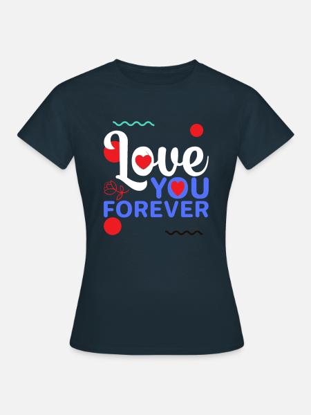 Love forever - Frauen T-Shirt - Navy