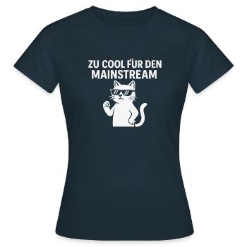 Zu cool für den Mainstream – Cat Edition - Frauen T-Shirt - Navy - Vorne - AI Model Female 172 dark (172cm)