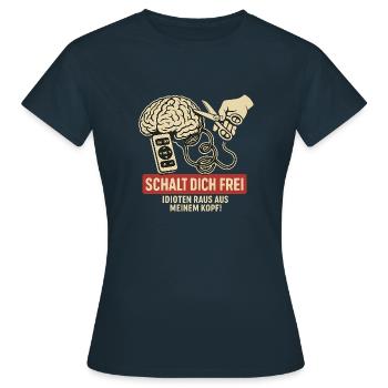 Einfluss deaktivieren, schalt dich frei - Frauen T-Shirt - Navy - Vorne - AI Model Female 172 dark (172cm)