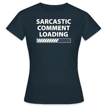 Commentaire sarcastique chargement sarkastischer Kommentar - T-shirt Femme - marine - Devant - AI Model Female 172 dark (172cm)