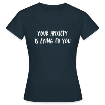 Votre anxiété vous ment. Votre peur est là. - T-shirt Femme - marine - Devant - AI Model Female 172 dark (172cm)